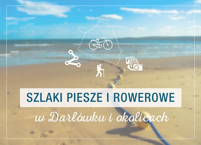 Piesze i rowerowe trasy dla aktywnych – zobacz, z czego można skorzystać w Darłówku i okolicach